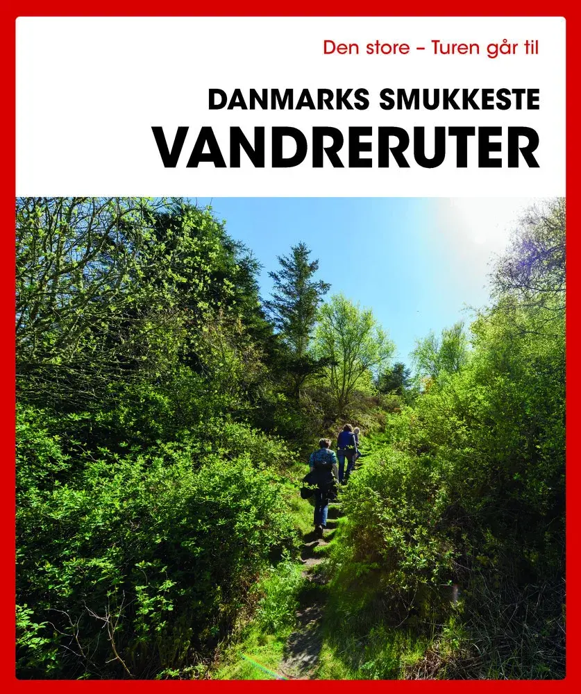Den store Turen går til Danmarks smukkeste vandreruter