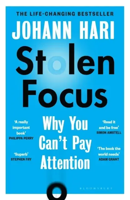 Stolen Focus: The Surprising Reason You Can't Pay Attention