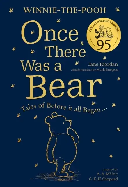 Winnie-the-pooh: Once There Was a Bear the Official 95th Ann