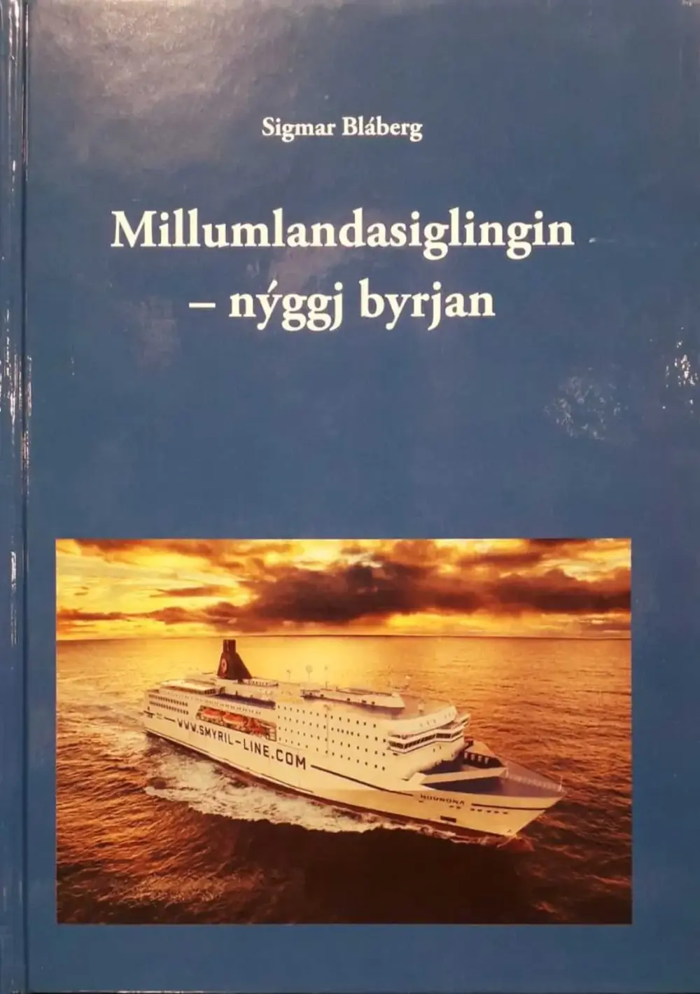 Millumlandasiglingin - nýggj byrjan