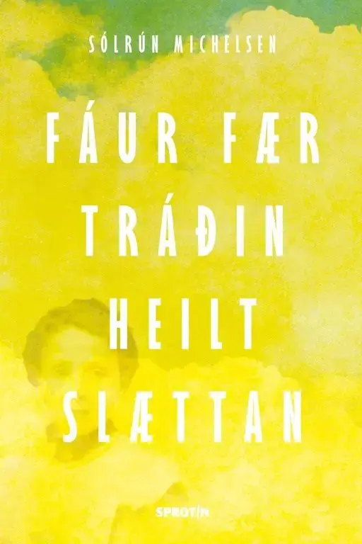 Fáur fær tráðin heilt slættan (22)