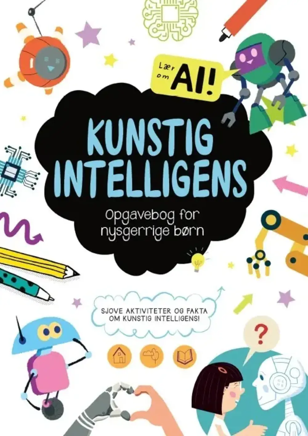 Opgavebog for nysgerrige børn: Kunstig intelligens