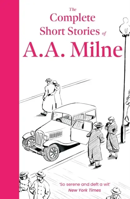 The Complete Short Stories Of A. A. Milne