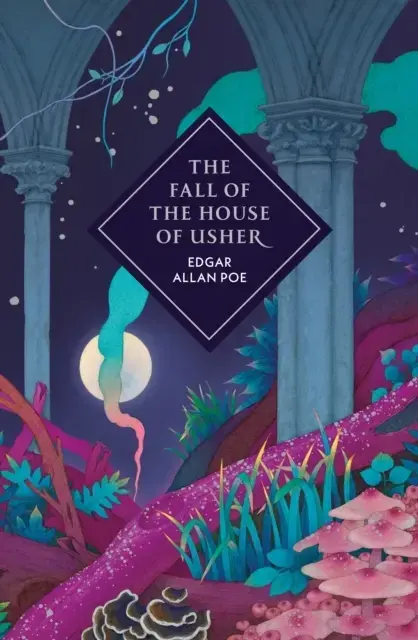 THE FALL OF THE HOUSE OF USHER AND OTHER STORIES