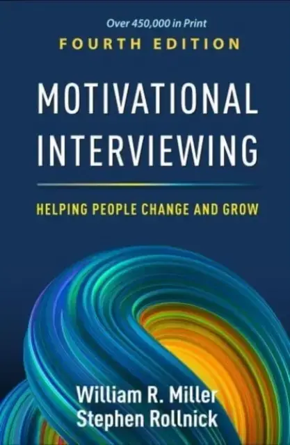 Motivational Interviewing Fourth Edition