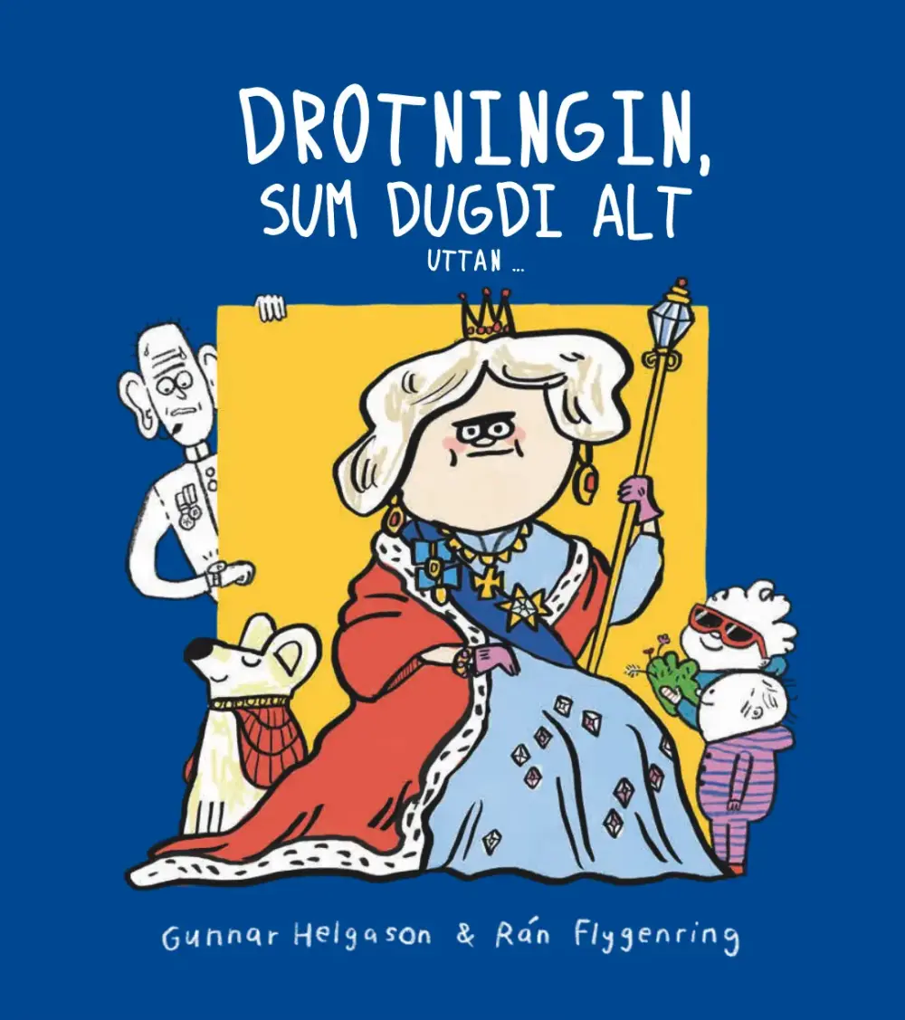 Drotningin, sum dugdi alt