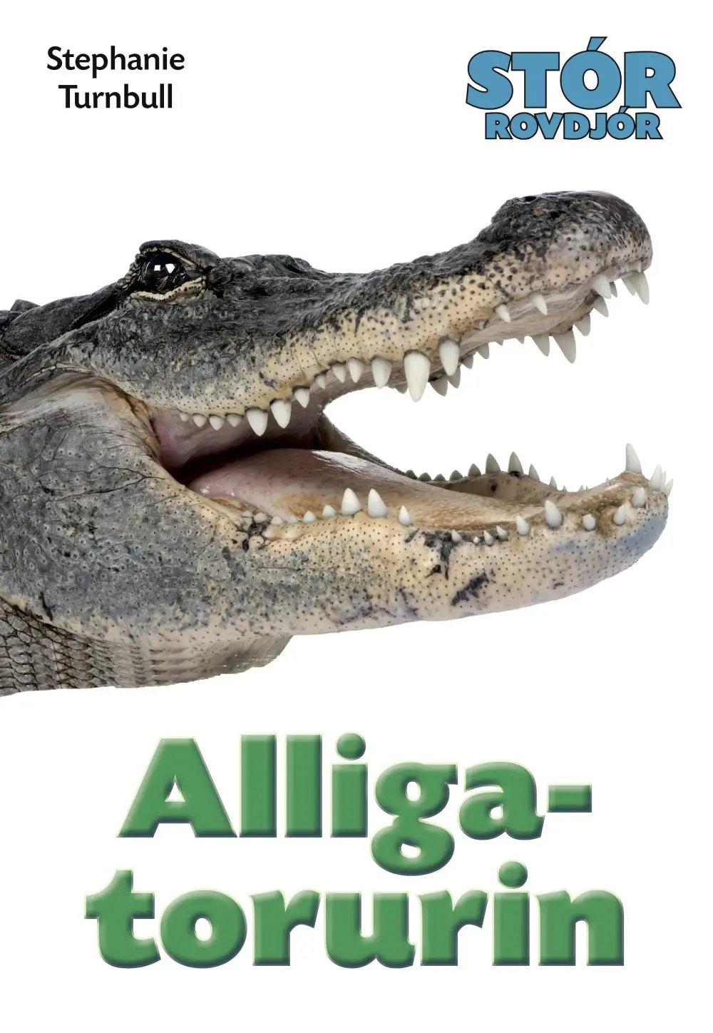 Stór rovdjór - Alligatorurin