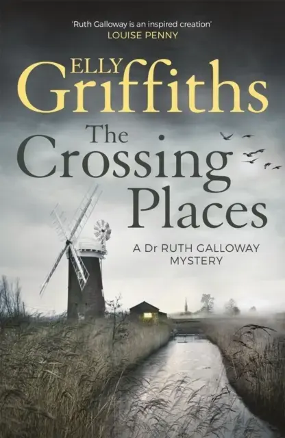 The Crossing Placesruth Galloway's First Mystery - Start Thi