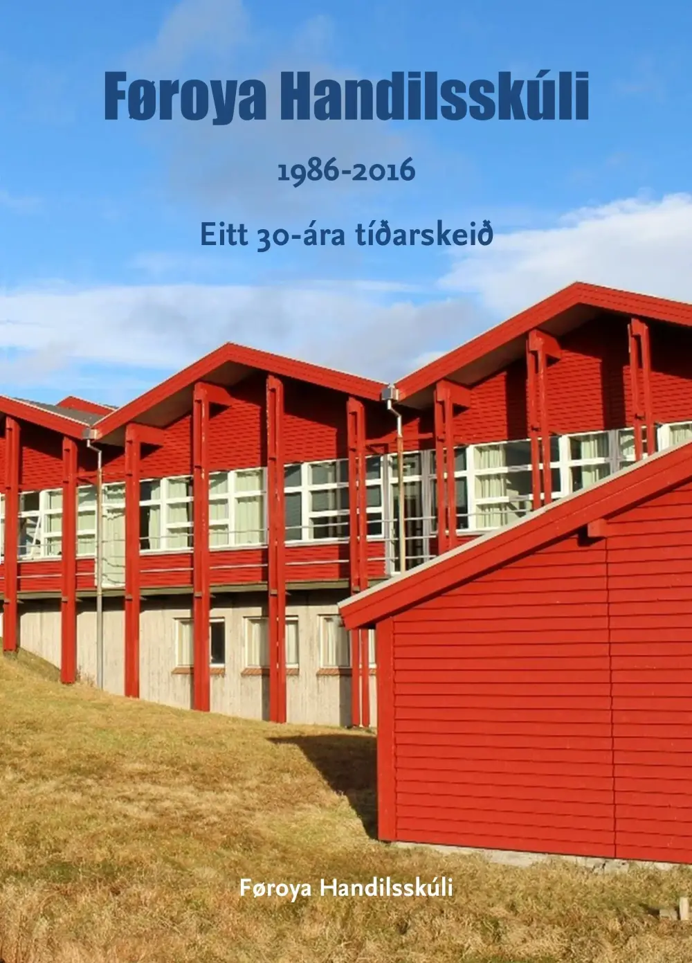 Føroya Handilsskúli 1986 -2016