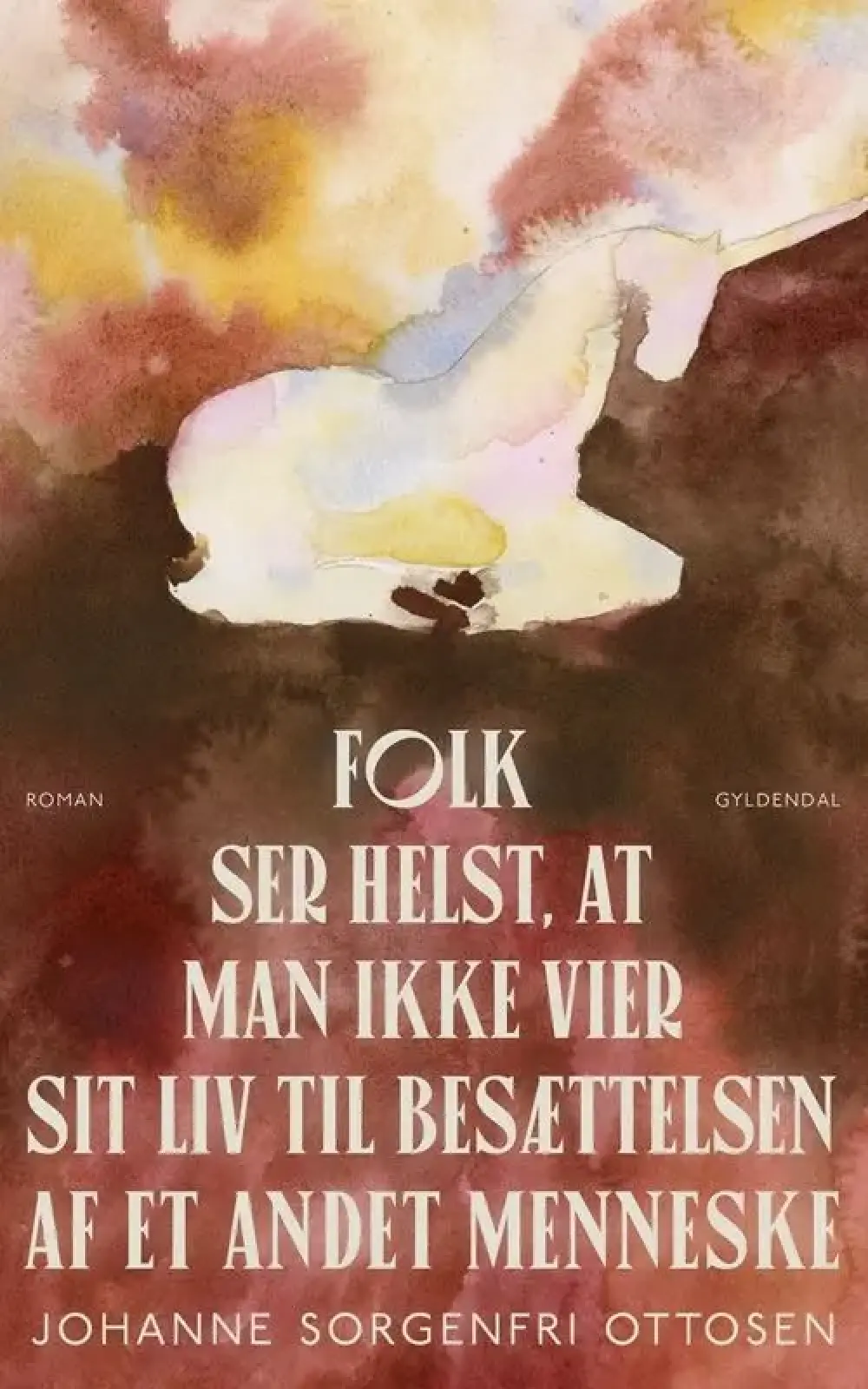 Folk ser helst, at man ikke vier sit liv til besættelsen af et andet menneske