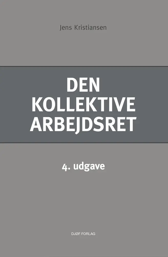 Den kollektive arbejdsret