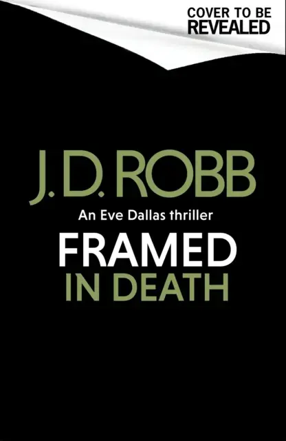 Framed in Death: an Eve Dallas Thriller in Death 61