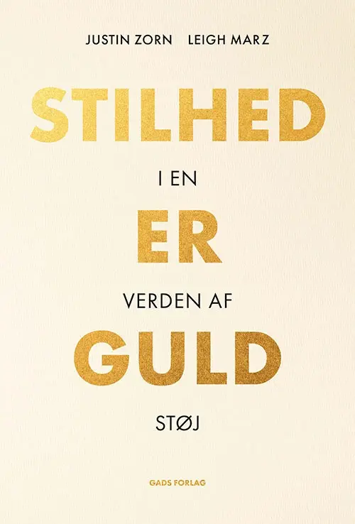 Stilhed er guld