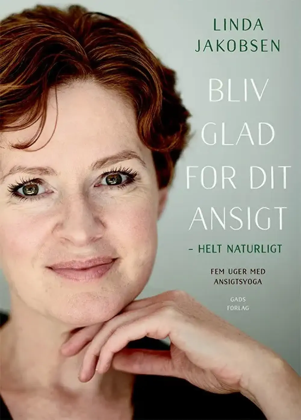 Bliv glad for dit ansigt – helt naturligt