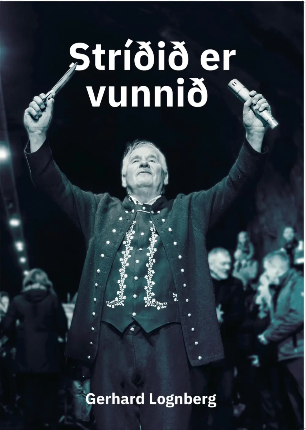 STRÍÐIÐ ER VUNNIÐ