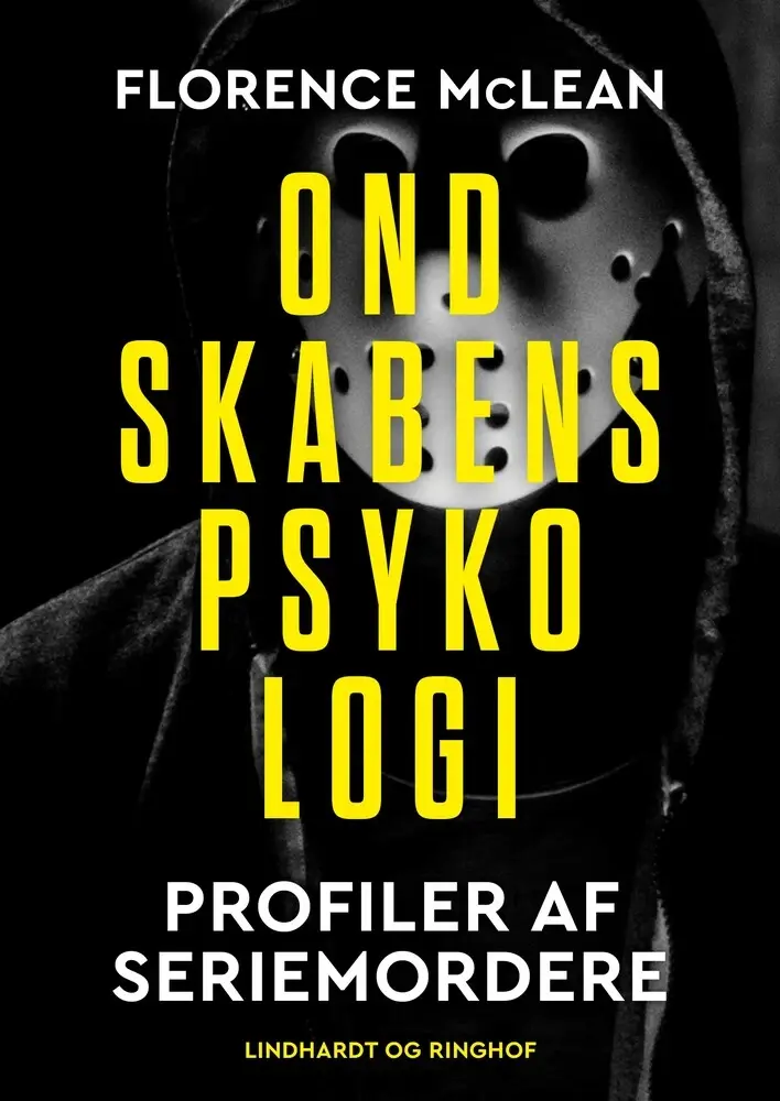 Ondskabens psykologi - Profiler af seriemordere