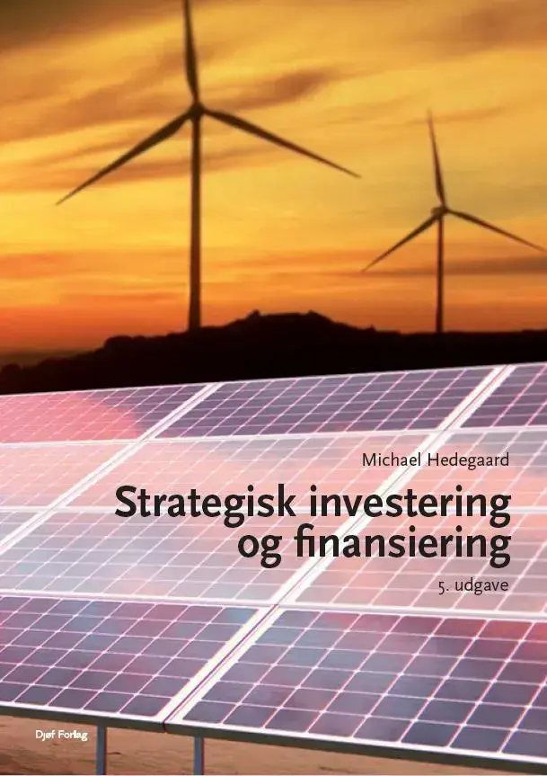 Strategisk investering og finansiering