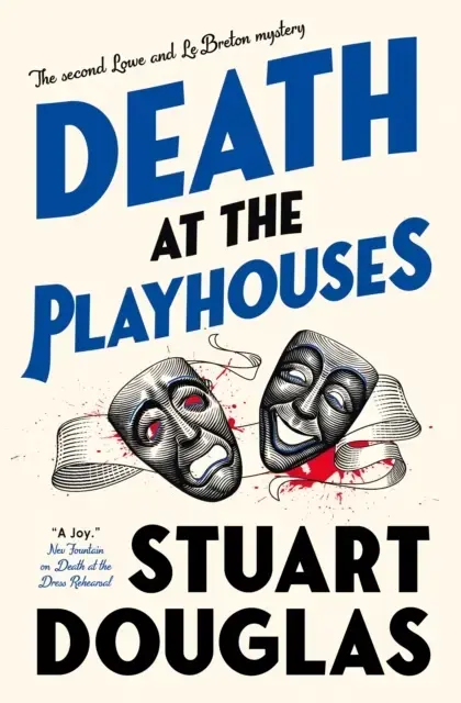 LOWE AND LE BRETON MYSTERIES - DEATH AT THE PLAYHOUSES