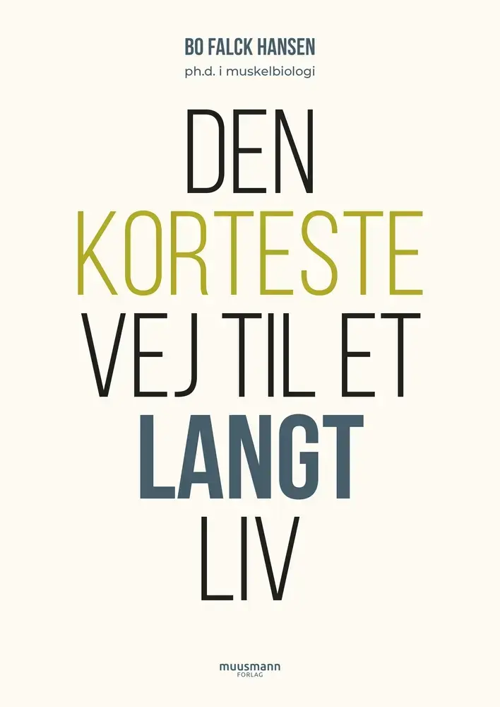 Den korteste vej til et langt liv