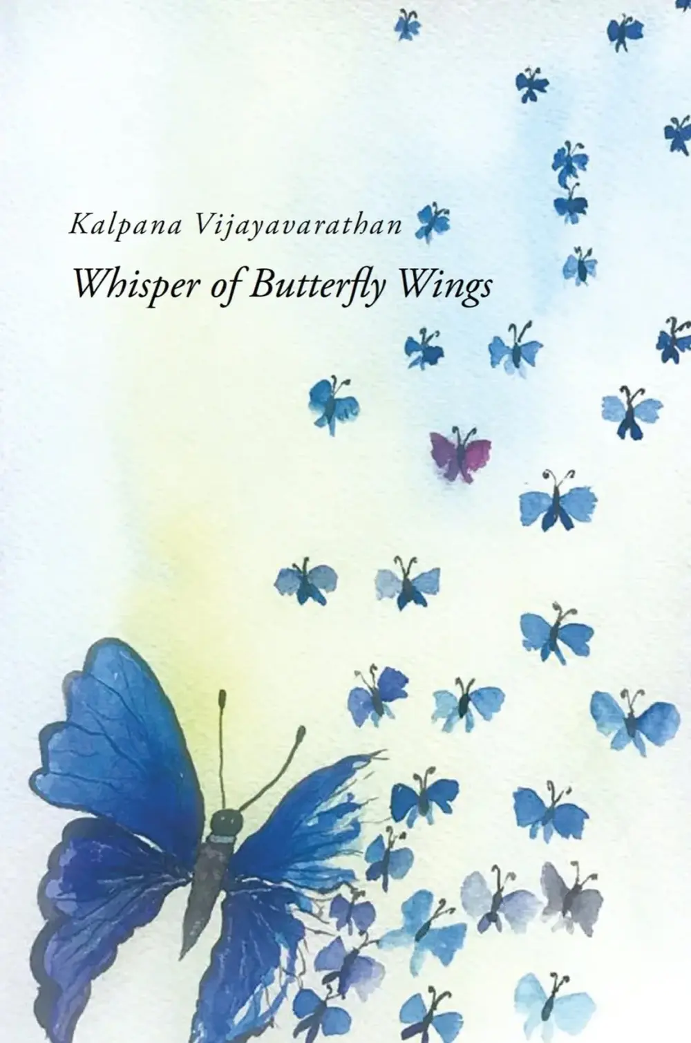 Whisper of Butterfly Wings, yrkingar