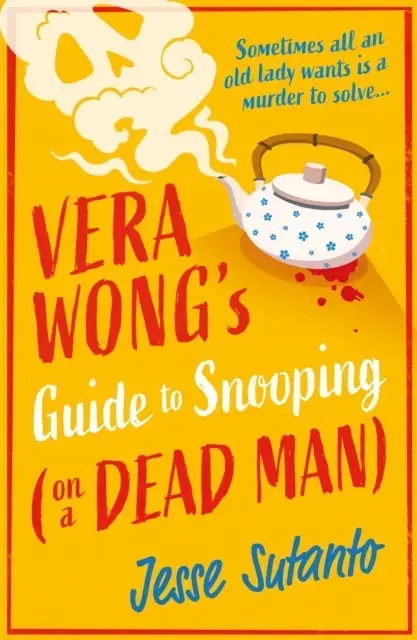 Vera Wong’S Guide To Snooping On A Dead Man