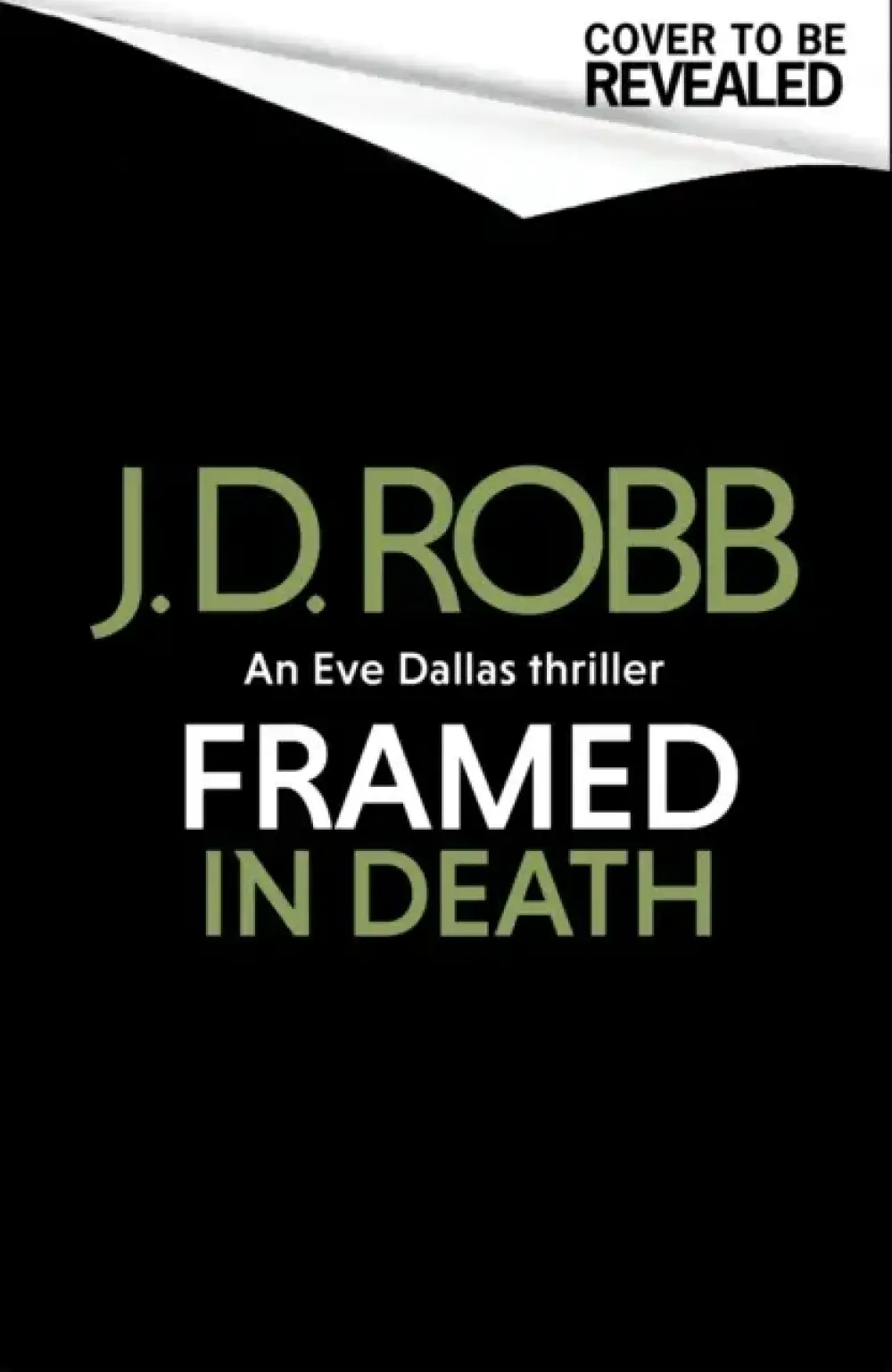 Framed in Death an Eve Dallas Thriller (in Death 61)