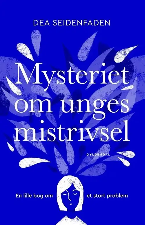 Mysteriet om unges mistrivsel