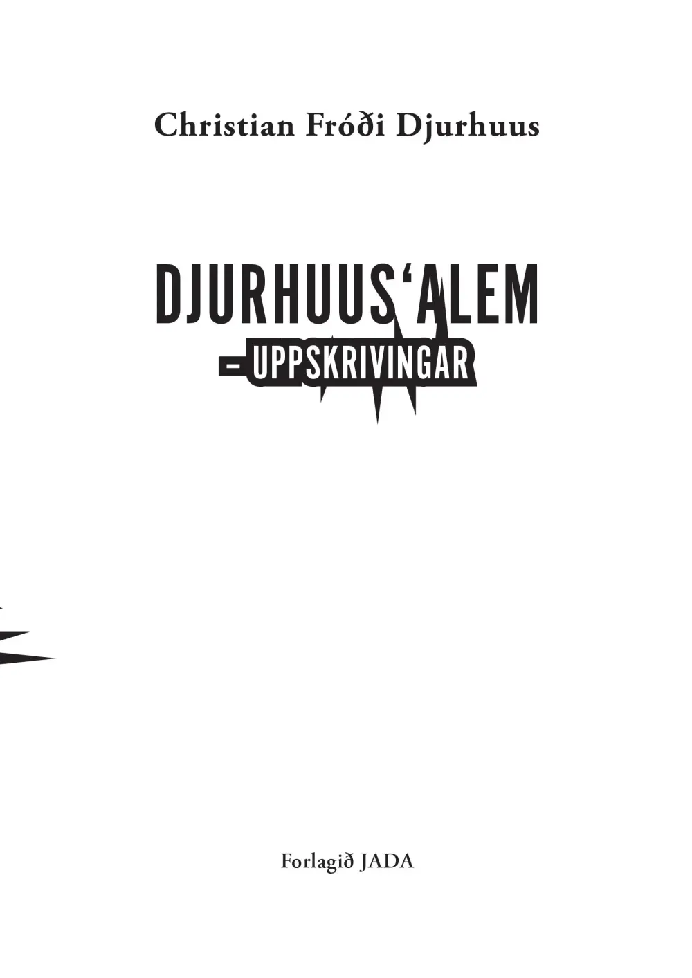 Djurhuus`Alem - uppskrivingar