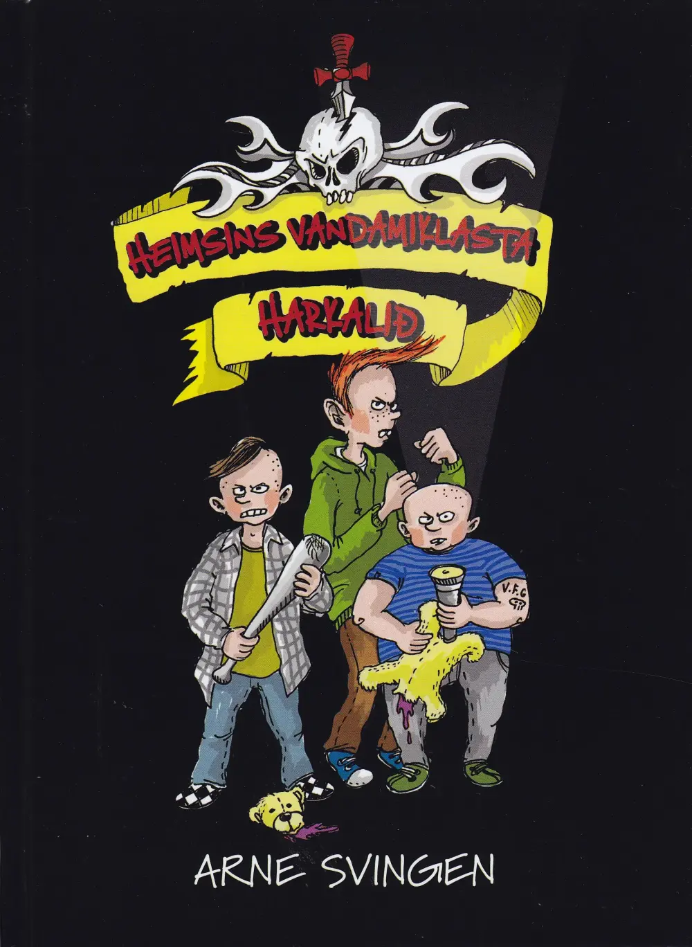 Heimsins vandamiklasta harkalið 1